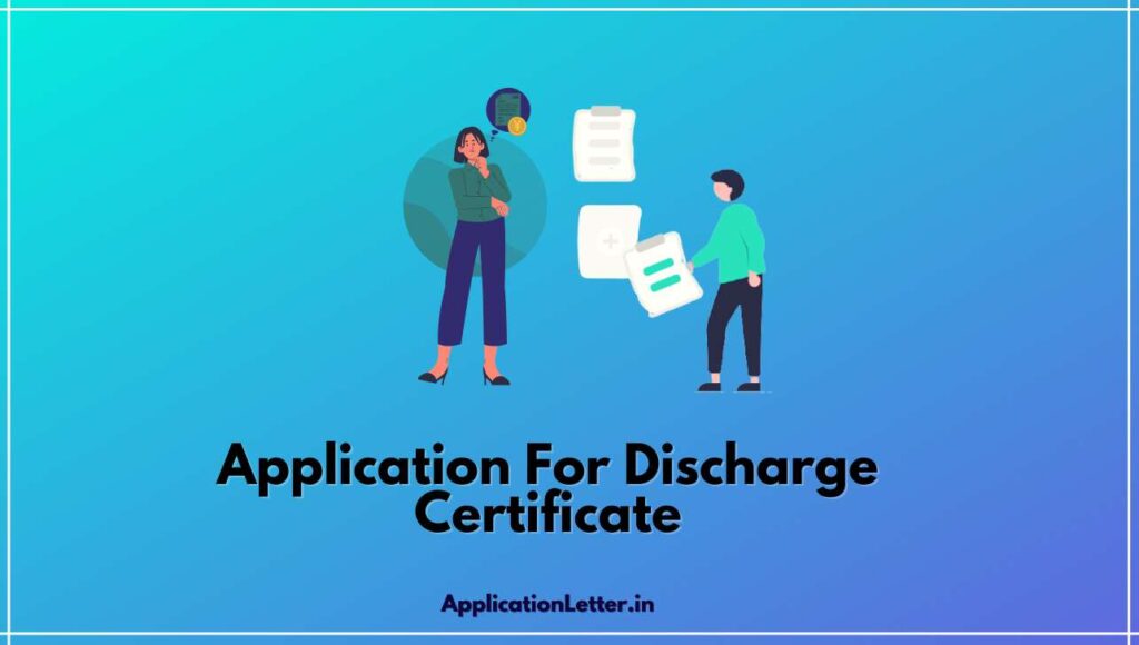 Application For Discharge Certificate